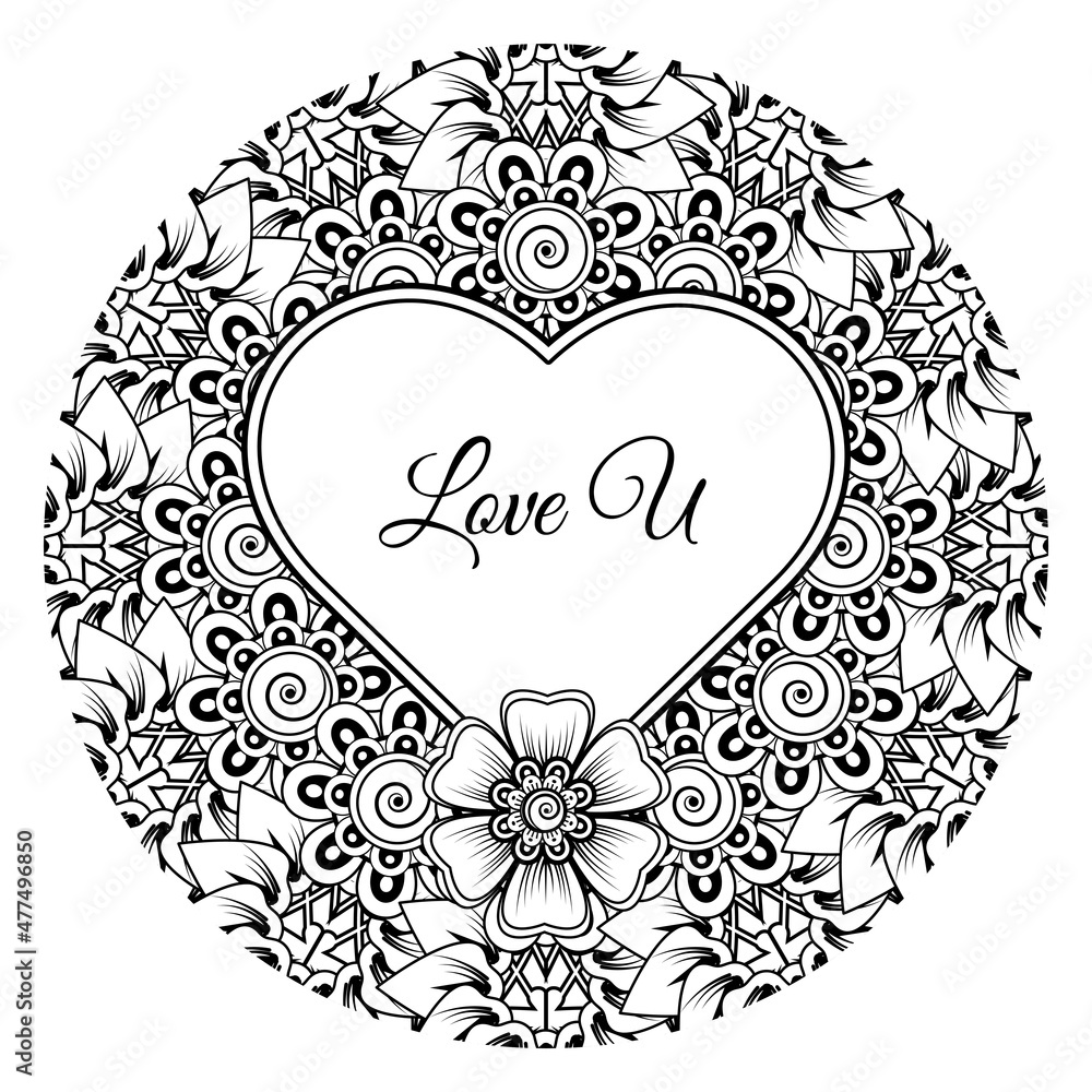 Mehndi flower with frame in shape of heart. decoration in ethnic oriental, doodle ornament. Mehndi flower with frame in shape of heart. decoration in ethnic oriental, doodle ornament.
