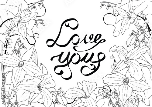 Love you text hand drawn vector illustration. Vintage lettering with flowers. Floral lettering frame. Trillium, Snowdrop and Lily of the Valley. photo
