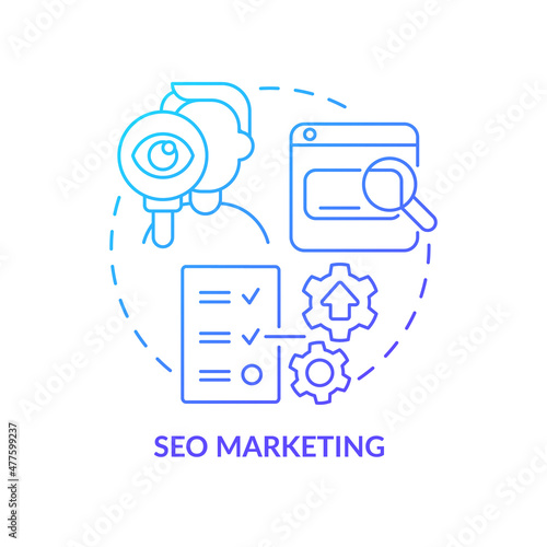 SEO marketing blue gradient concept icon. Advertising campaign. Content for search engines abstract idea thin line illustration. Isolated outline drawing. Roboto-Medium, Myriad Pro-Bold fonts used