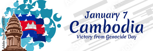 January 7, Victory over Genocide Day of Cambodia vector illustration. Suitable for greeting card, poster and banner. 