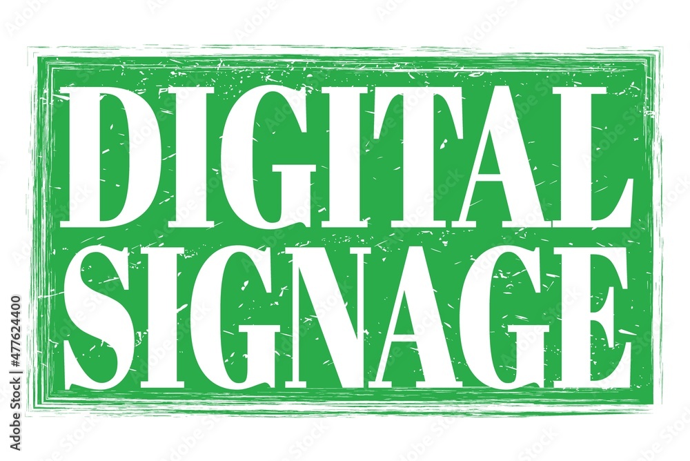 DIGITAL SIGNAGE, words on green grungy stamp sign