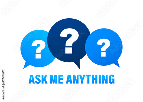Ask me anything. Lettering for your blog, for online shop, for tags and banners. Vector stock illustrtaion. photo