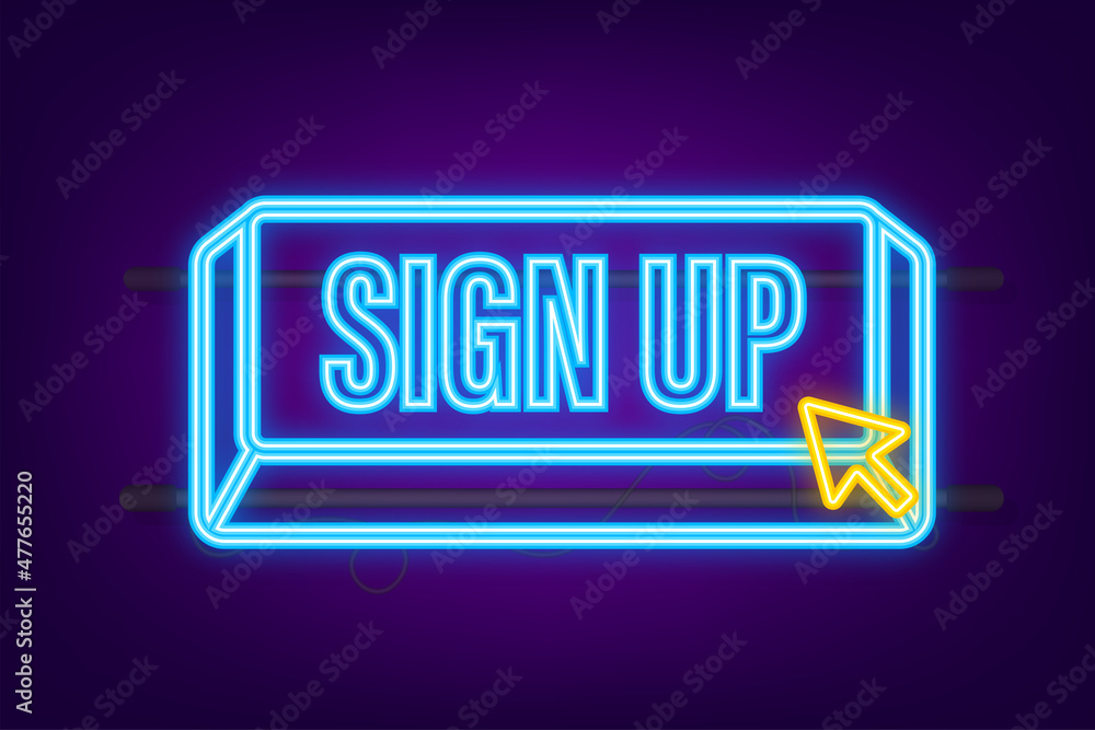 Blue sign up button in neon style. Business vector icon. Arrow icon.