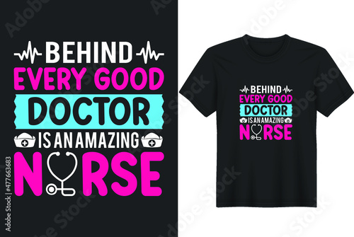 Behind Every Good Doctor Is An Amazing Nurse greeting card template with hand-drawn lettering and simple illustration for cards