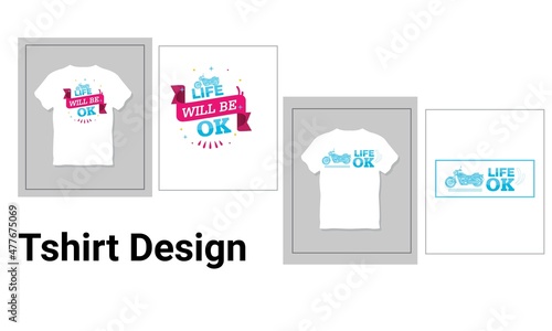 Life ok concept T-shirt design