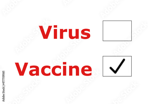 Texts Virus and Vaccine in red colour with check boxes on the sides, with tick corresponding to Vaccine. Choice of health and vaccination concept.