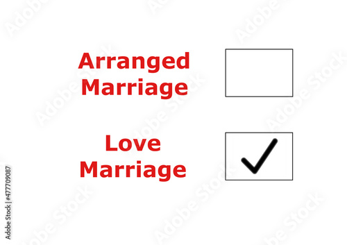 Texts Arranged Marriage and Love marriage with check boxes on their sides. Choice of partner, love, freedom and life concept in Indian and Asian culture.