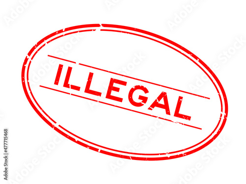 Grunge red illegal word oval rubber seal stamp on white background