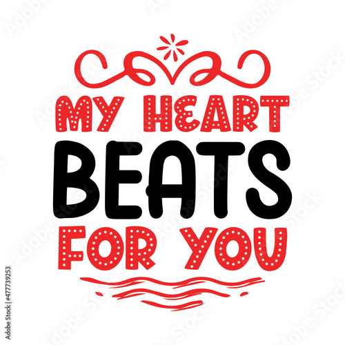 My Heart Beats for You SVG