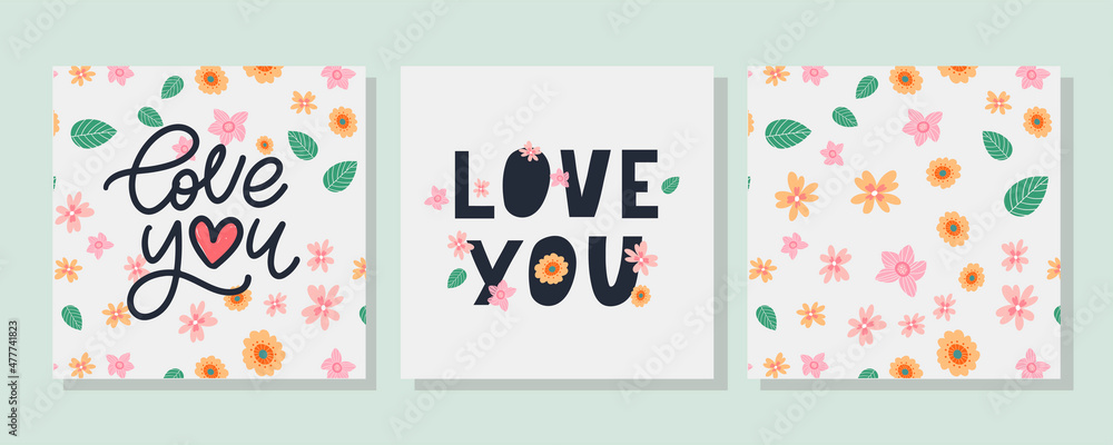 Love you set. Inspirational lettering quote flowers banner. Typography slogan for t shirt printing, graphic design.