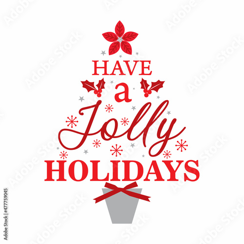 have a jolly holidays greeting card design
