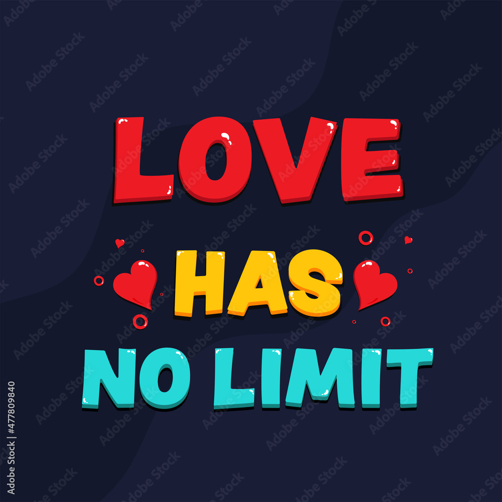 Colorful Love Has No Limit Quotes With Hearts On Blue Background.