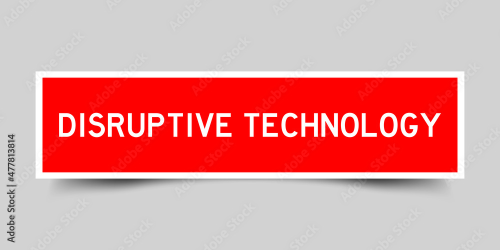 Sticker label with word disruptive technology in red color on gray background Sticker label with word disruptive technology in red color on gray background