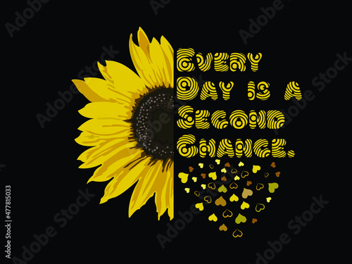 Yellow Sunflower Vector illustration. Every day is a Second chance Fashion Slogan for Different apparel and T-shirt, mug, bag, mask background illustrations.
