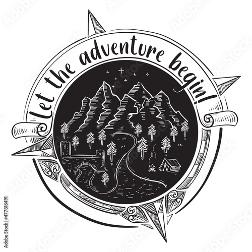 Let the adventure begin - hand drawn black and white decorative travel emblem