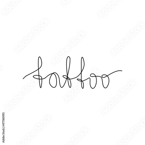 Tattoo, inscription, hand lettering, continuous line drawing, print for clothes, t-shirt, emblem or logo design, one single line on a white background, isolated vector.
