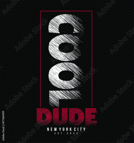 cool dude slogan design vector typography graphics print etc