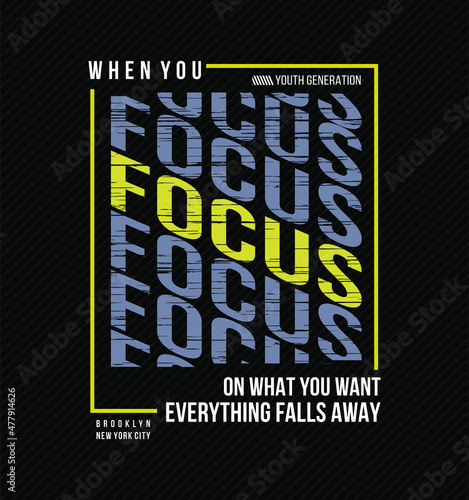 focus slogan design vector typography graphics print etc
