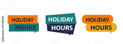 Holiday hours banner or label for business promotion