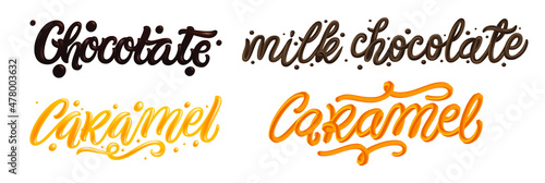 'Caramel', 'Chocolate'  hand drawn lettering quote, liquid, sweet and glossy letters isolated on white background. Vector templates for sweet food packaging design.	