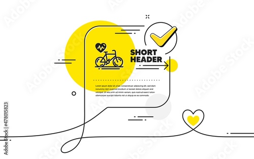 Cardio bike training icon. Continuous line check mark chat bubble. Bicycle exercise sign. Gym fit heartbeat symbol. Cardio bike icon in chat comment. Talk with heart banner. Vector
