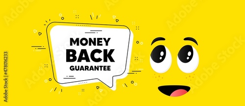 Money back guarantee. Cartoon face chat bubble background. Promo offer sign. Advertising promotion symbol. Money back guarantee chat message. Character smile face background. Vector