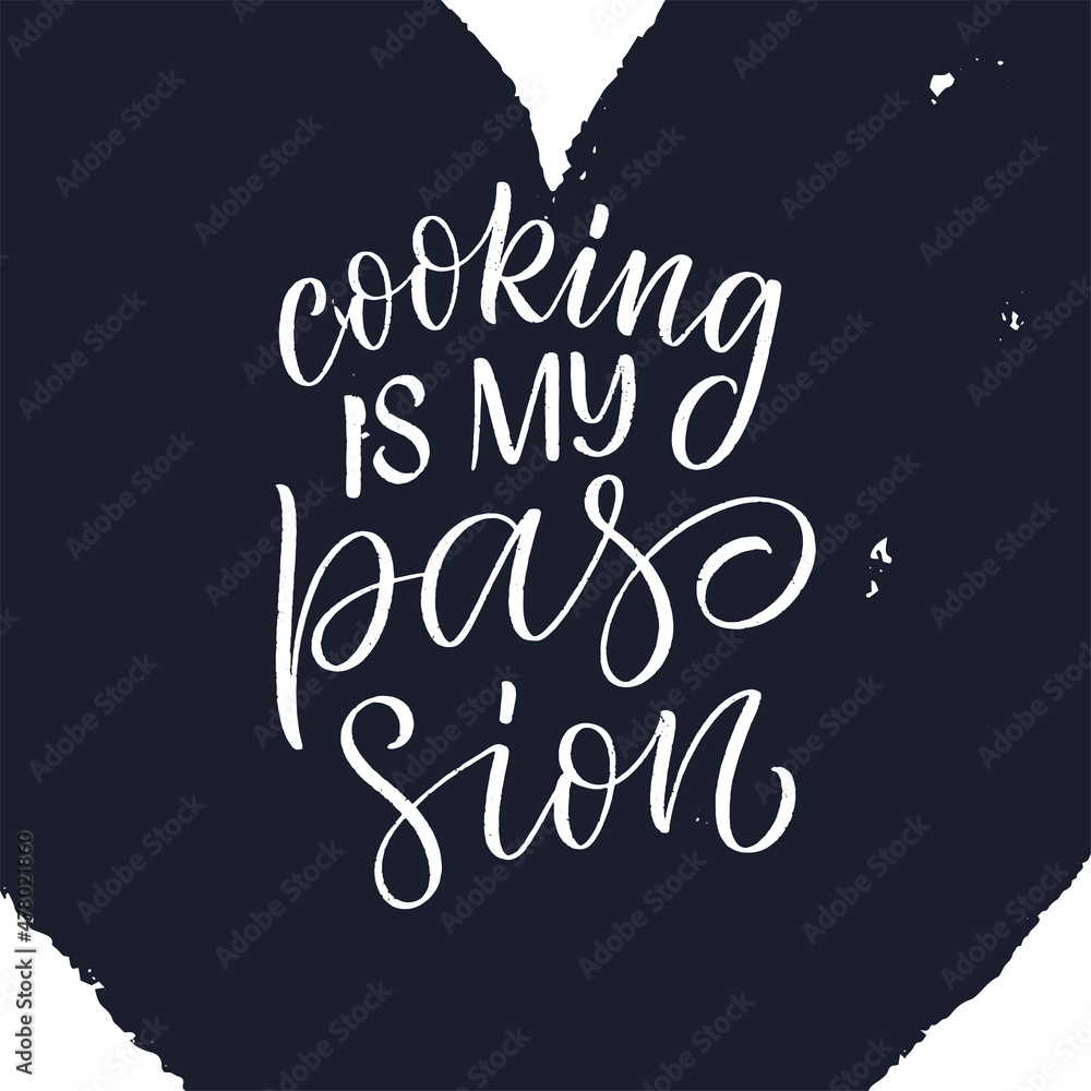 Handwritten lettering quote about kitchen and cooking. Hand drawn unique typography design element for greeting cards, decoration, prints and posters.