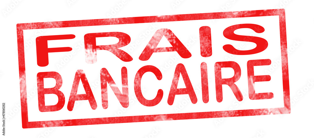 Bank charges in French translation writing in red ink pad Bank charges in French translation writing in red ink pad
