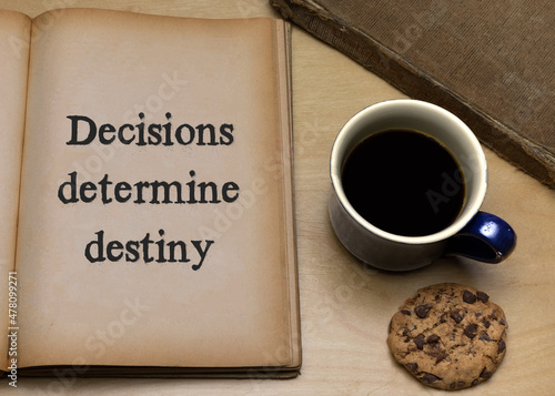 Φωτογραφία Decisions determine destiny