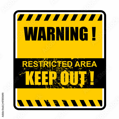 Warning, Restricted area, Keep Out © 206925HARY