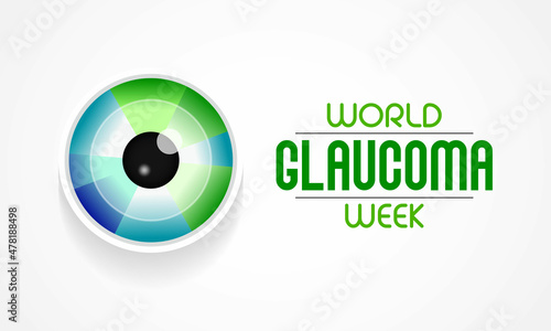 World Glaucoma Week is observed every year in March, it is a group of eye conditions that damage the optic nerve, the health of which is vital for good vision. Vector illustration