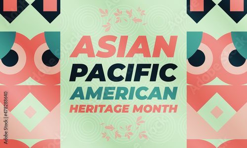 May is Asian Pacific American Heritage Month (APAHM), celebrating the achievements and contributions of Asian Americans and Pacific Islanders in the United States. Poster, banner concept. EPS 10.