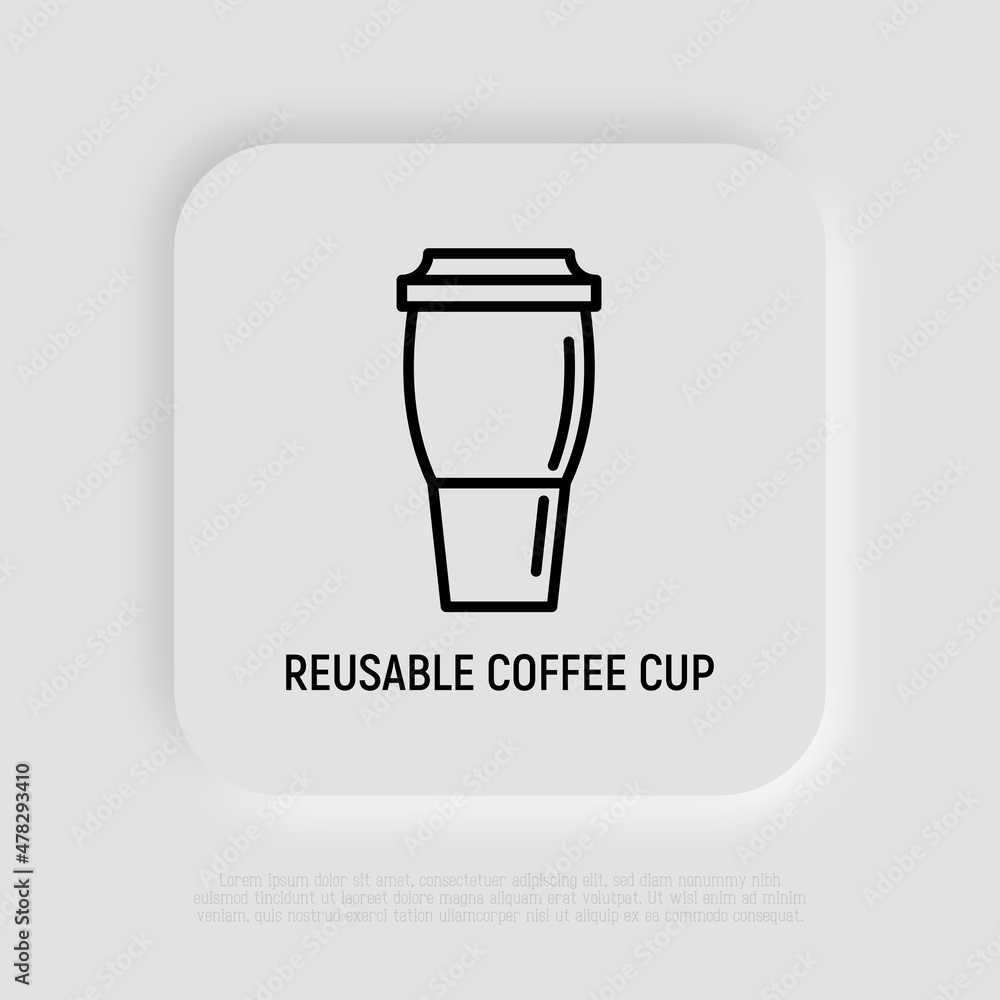 Reusable coffee cup thin line icon. Zero waste. Modern vector illustration. Reusable coffee cup thin line icon. Zero waste. Modern vector illustration.