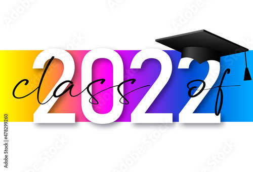 Class of 2022; elegant card in colorful colors for banners; flyers; greetings; invitations; business diaries; congratulations and posters at the prom. Vector illustration. Graduation; class of 2022