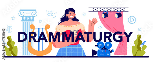 Dramaturgy typographic header. Theatrical performer acting a play in front