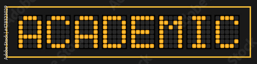 Orange color led in word academic on black background