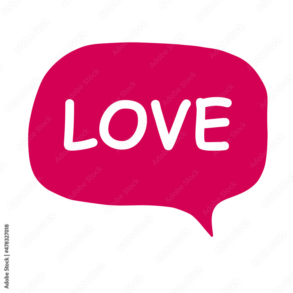 Speech bubble with the word - love. Isolated on white background. Element for Valentine's Day. Flat style. White word on a raspberry cloud. Vector illustration. Speech bubble with the word - love. Isolated on white background. Element for Valentine's Day. Flat style. White word on a raspberry cloud. Vector illustration.