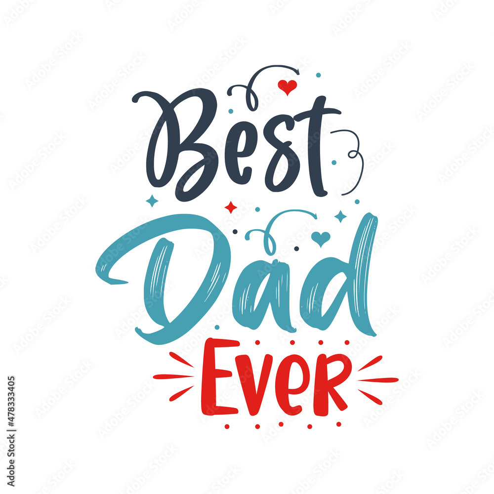 Best dad ever typography design vector for t shirt print  - obrazy, fototapety, plakaty 