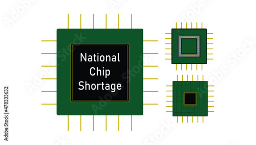 Vector showing semiconductor shortage, large green and gold chip with message 'National Chip Shortage, 2 small chips next to it. Supply chain problems. Business, computer, vehicle chips, processors. 