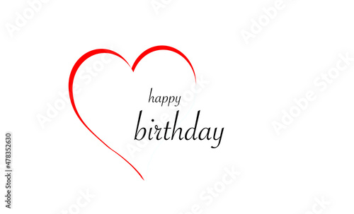 Happy Birthday.Beautiful greeting card calligraphy black text red heart. Modern hand written brush lettering isolated white background