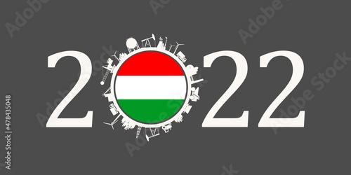 2022 year number with industrial icons around zero digit. Flag of Hungary.