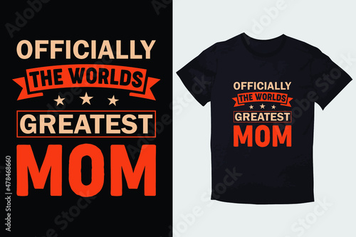 MOTHER T-SHIRT OFFICIALLY THE WORLDS GREATEST MOM