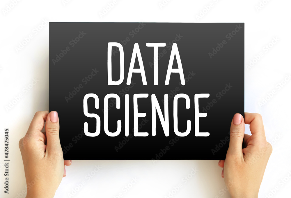 Data science - field that uses scientific methods, processes, algorithms and systems to extract knowledge and insights from structured and unstructured data, text on card concept background Data science - field that uses scientific methods, processes, algorithms and systems to extract knowledge and insights from structured and unstructured data, text on card concept background