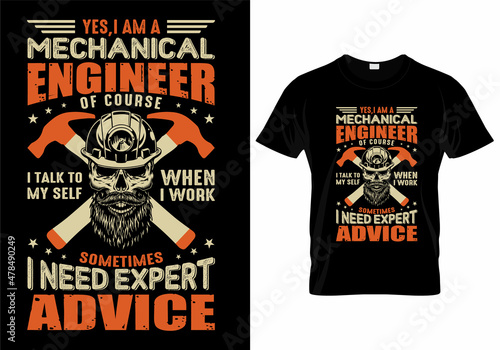 Yes  I am a mechanical engineer T-Shirt Design