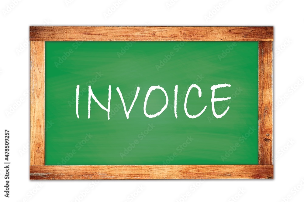 INVOICE text written on green school board. INVOICE text written on green school board.