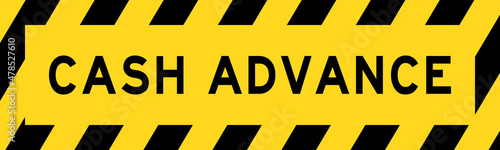 Yellow and black color with line striped label banner with word cash advance