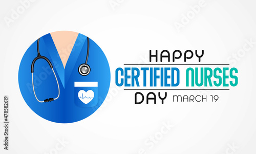 Certified Nurses day is observed every year on March 19, it is the day when nurses celebrate their nursing certification. Vector illustration