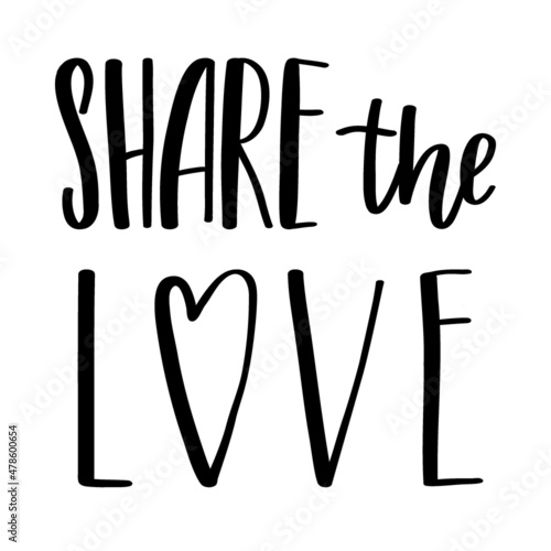The handwritten phrase Share the love. Hand lettering. Words on the theme of Valentine's Day. Black and white vector silhouette isolated on a white background.
