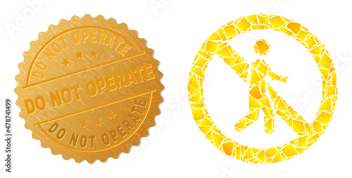 Golden collage of yellow particles for stop pedestrian icon, and gold metallic Do Not Operate seal imitation. Stop pedestrian icon mosaic is done of random gold parts.