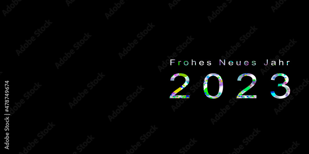 Happy New Year Wishes 2023 in different Colours in German and English Language. Happy New Year Wishes 2023 in different Colours in German and English Language.